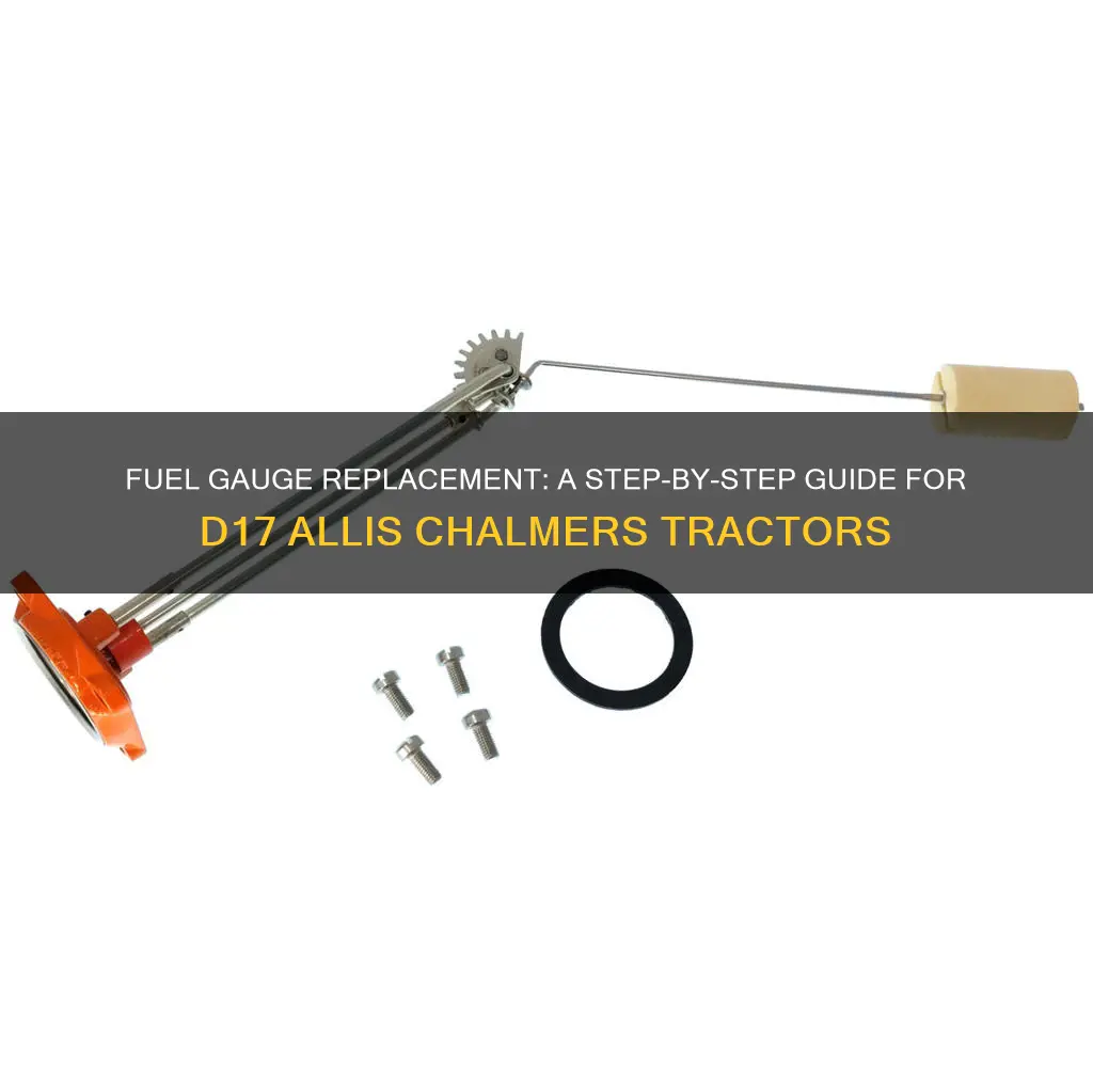 how to replace fuel gauge on d17 allis chalmers tractor