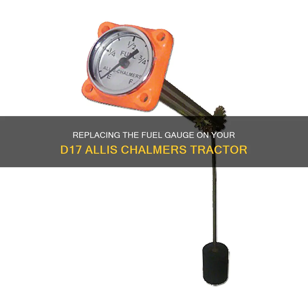how to replace fuel gauge on d17 allis chalmers tractor