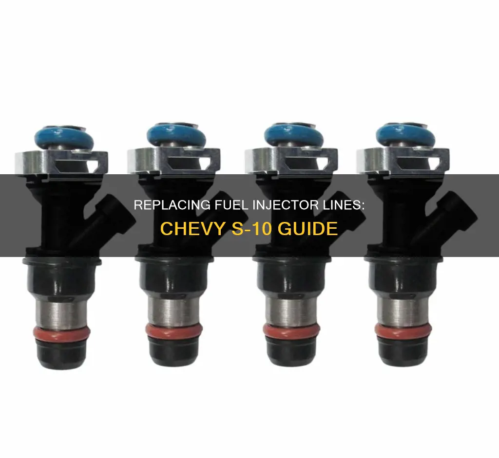 how to replace fuel injector lines on chevy s 10