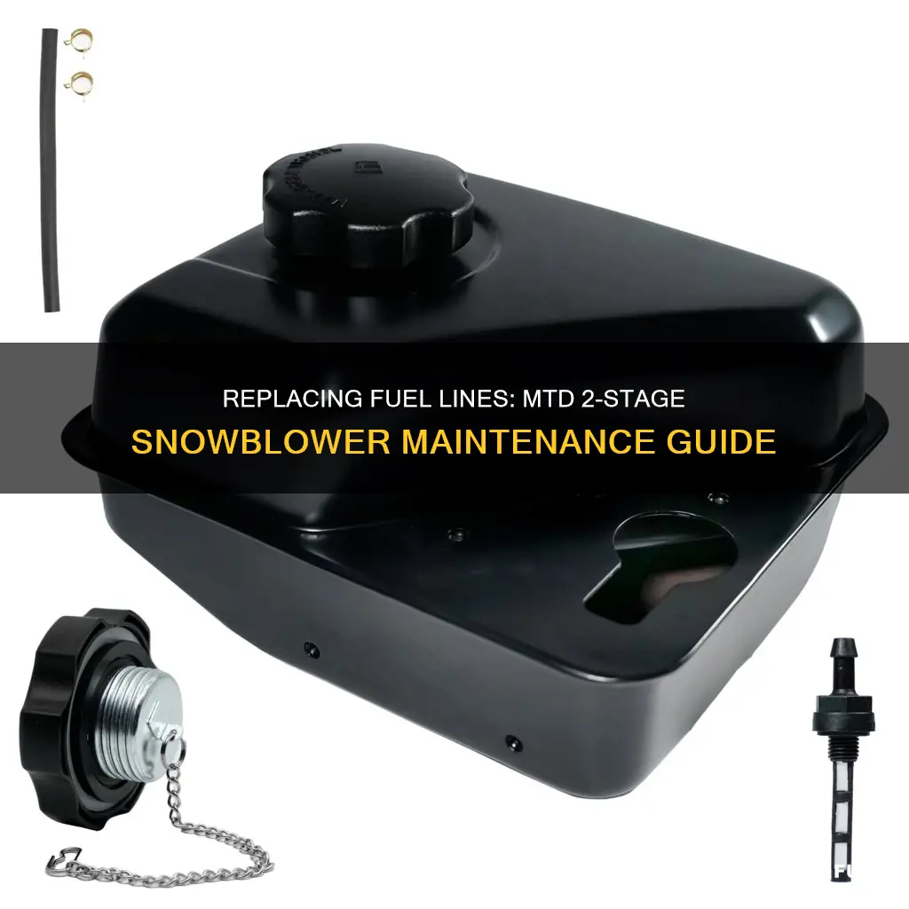 how to replace fuel line on mtd 2 stage snowblower