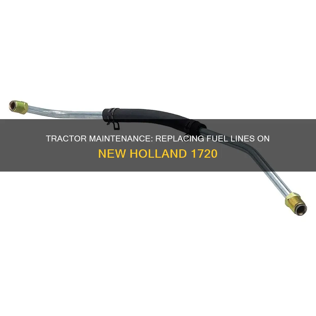 how to replace fuel line on new holland 1720 tractor