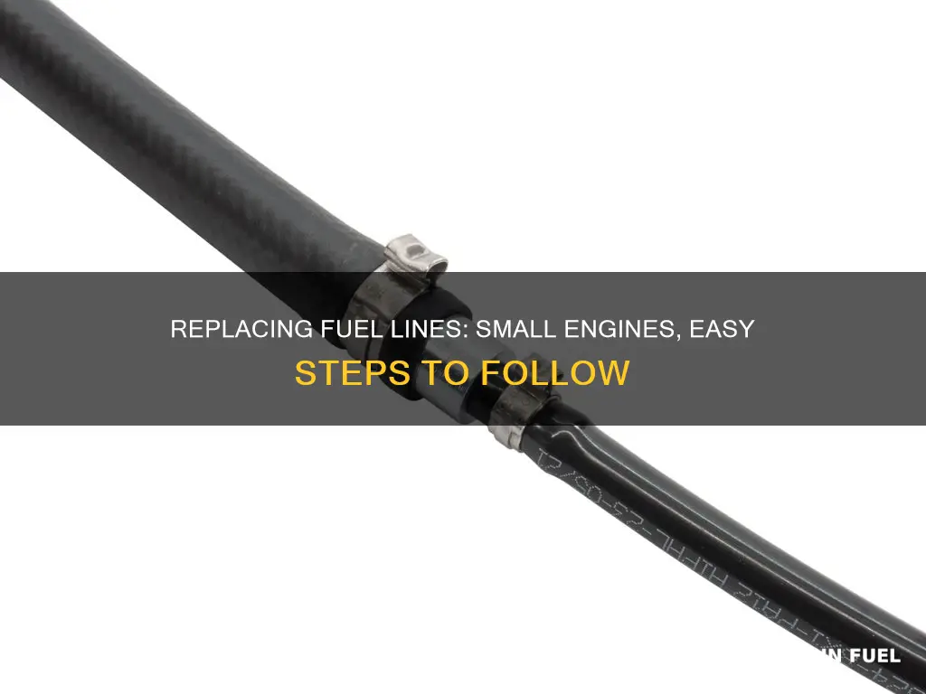 how to replace fuel line on small engine