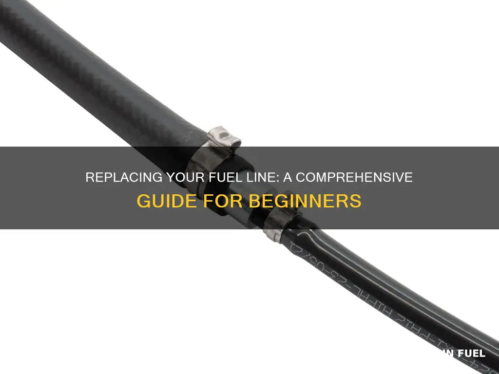 how to replace fuel line