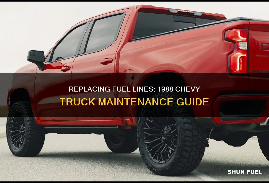 how to replace fuel lines for 1988 chevy truck