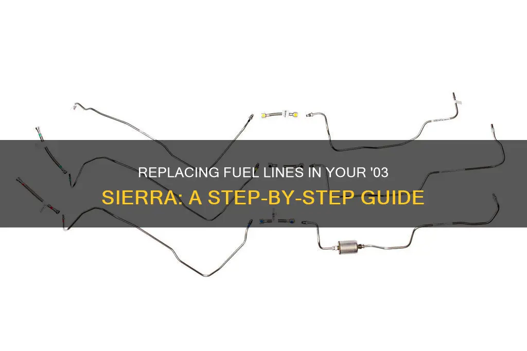 how to replace fuel lines in 03 sierra