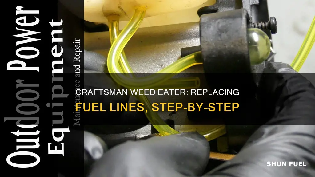 how to replace fuel lines on a craftsman weed eater