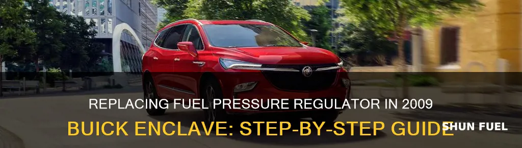 how to replace fuel pressure regulator 2009 buick enclave