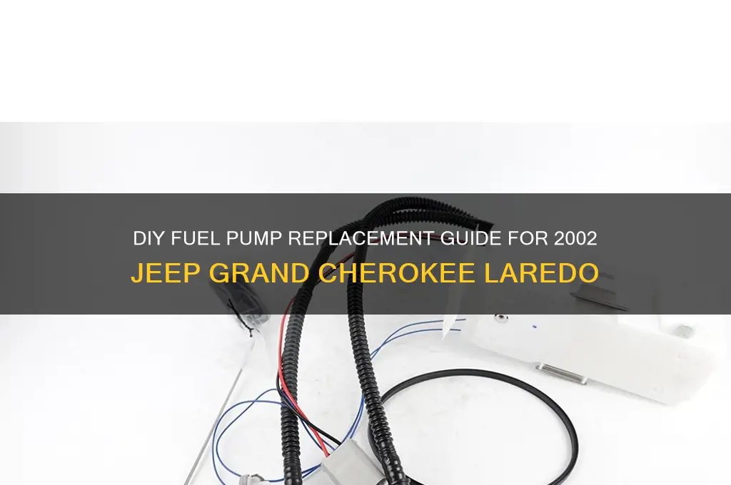 how to replace fuel pump 2002 jeep grand cherokee laredo