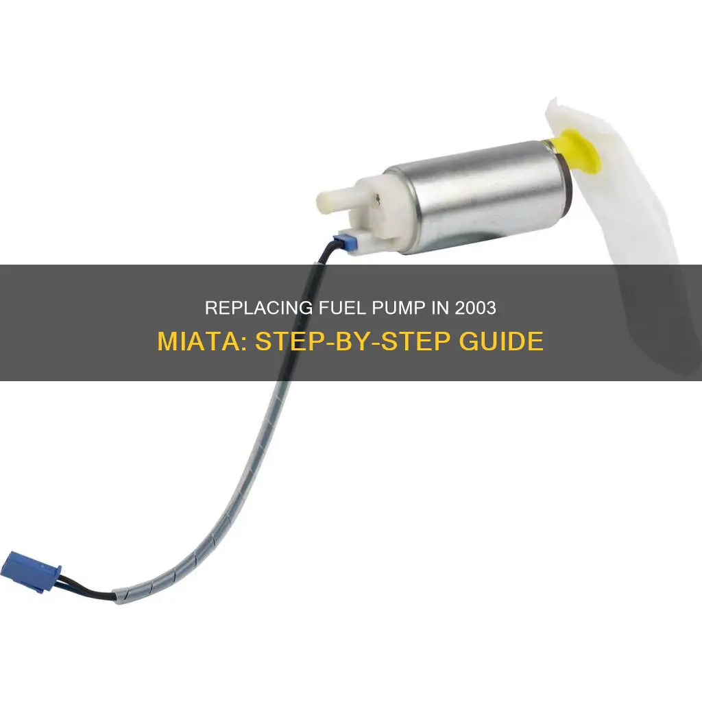 how to replace fuel pump miata 2003