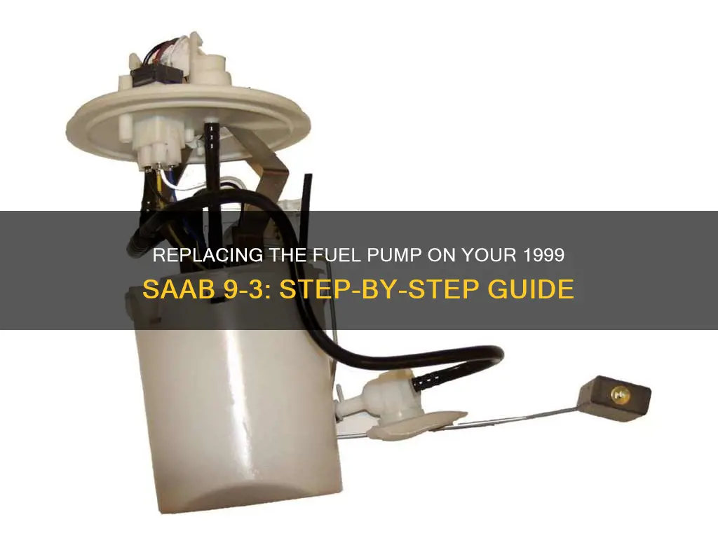 how to replace fuel pump on 1999 saab 9-3