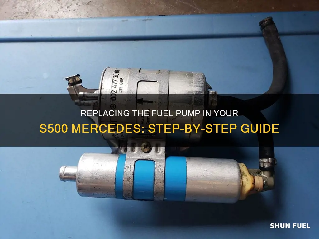 how to replace fuel pump on 2000 s500 mercedes