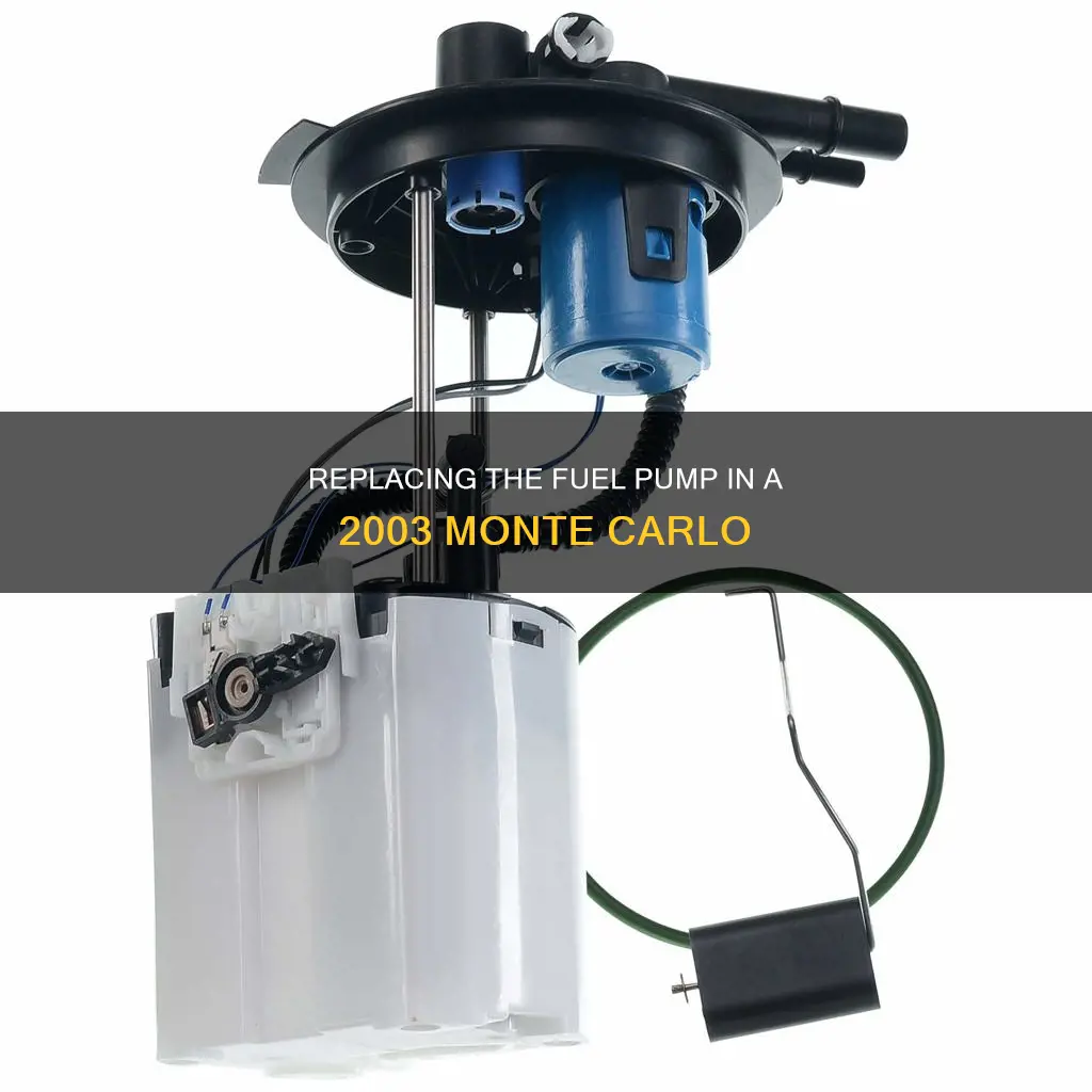 how to replace fuel pump on 2003 monte carlo