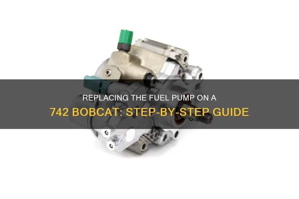 how to replace fuel pump on 742 bobcat