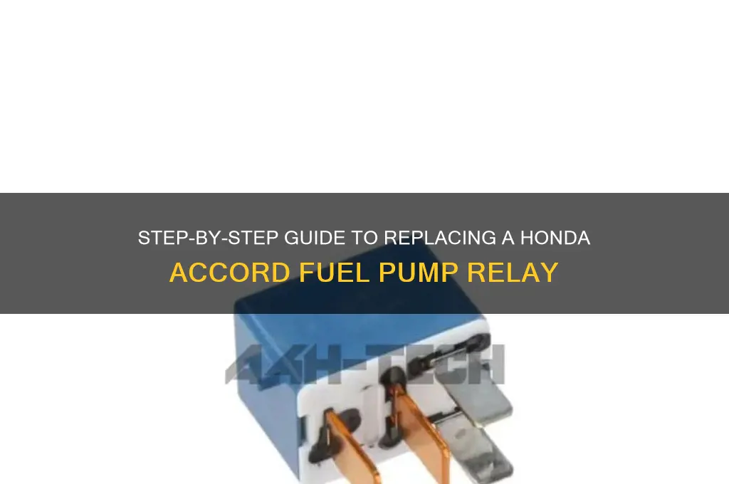 how to replace fuel pump relay honda accord