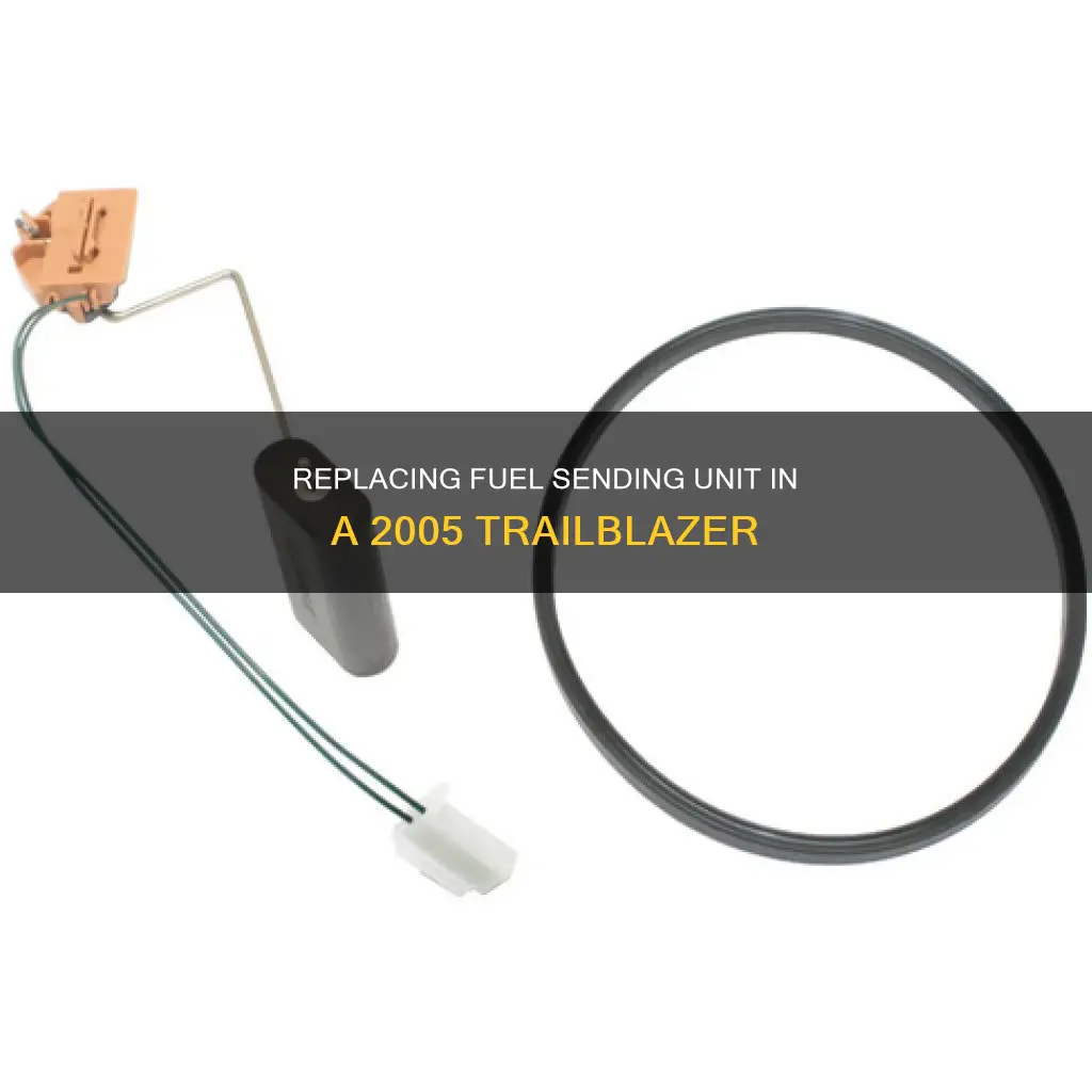 how to replace fuel sending unit 2005 trailblazer