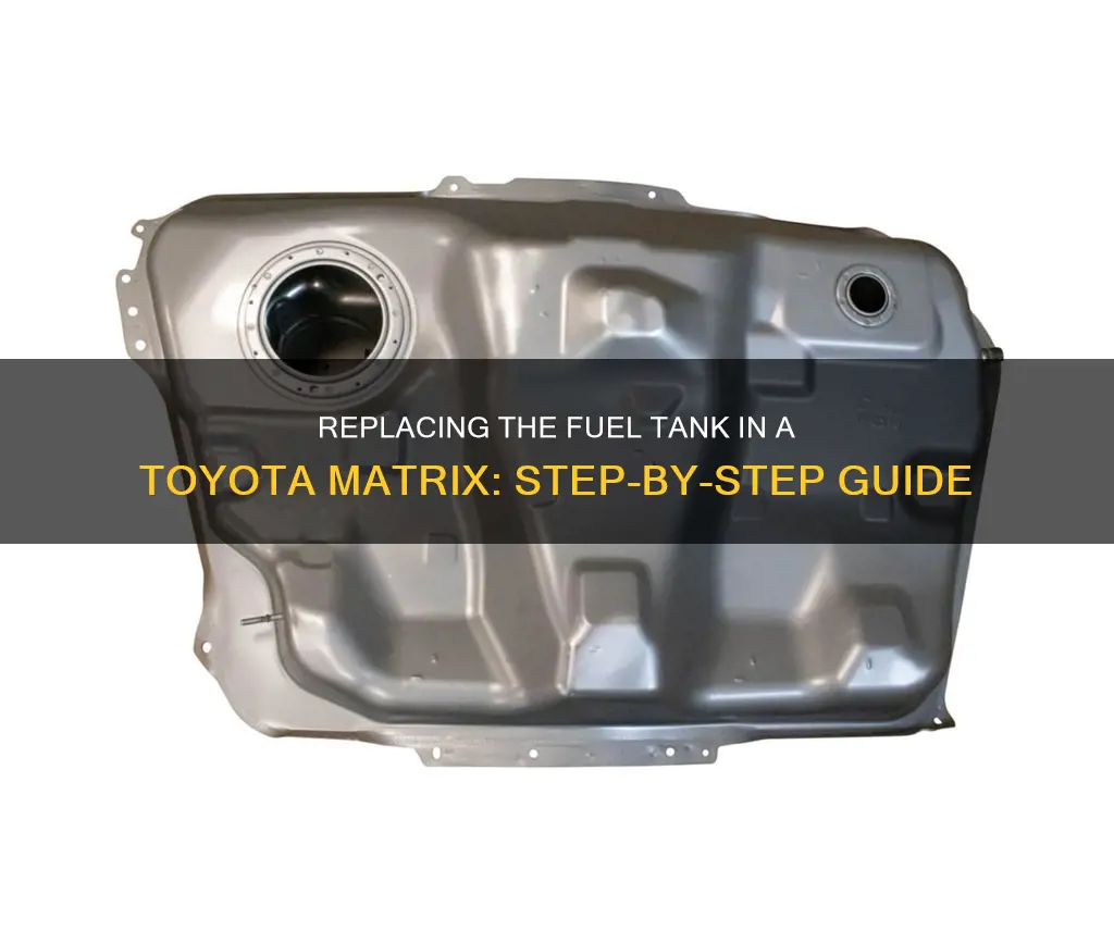 how to replace fuel tank in toyota matrix 2004