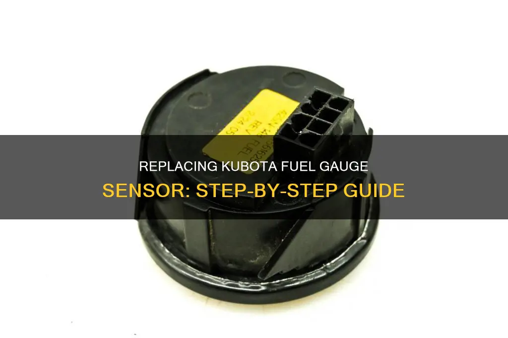 how to replace kubota fuel gauge sensor