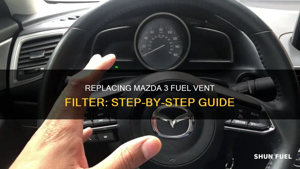 how to replace mazda 3 fuel vent filter