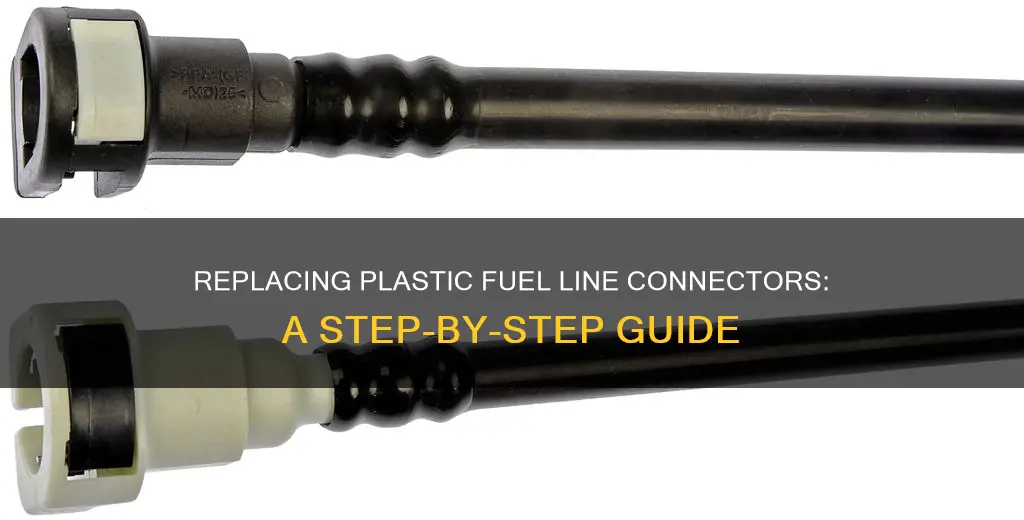 how to replace plastic fuel line connectors