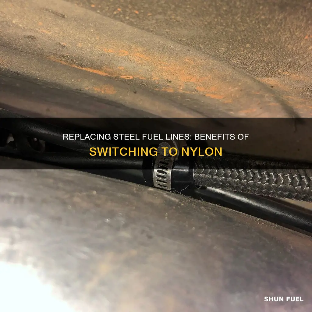 how to replace steel fuel line with nylon