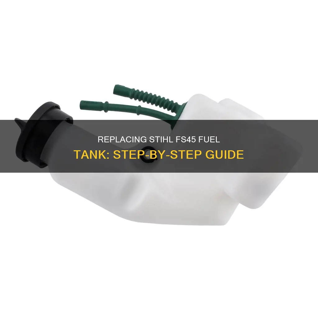 how to replace stihl fs45 fuel tank