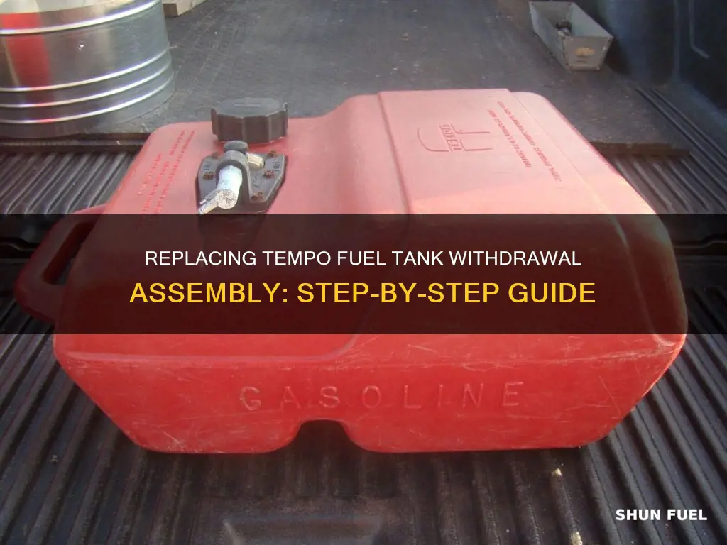 how to replace tempo fuel tank withdrawal assembly