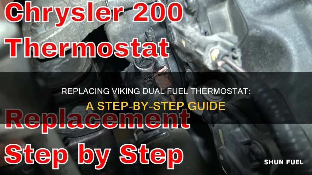 how to replace thermostat is viking dual fuel