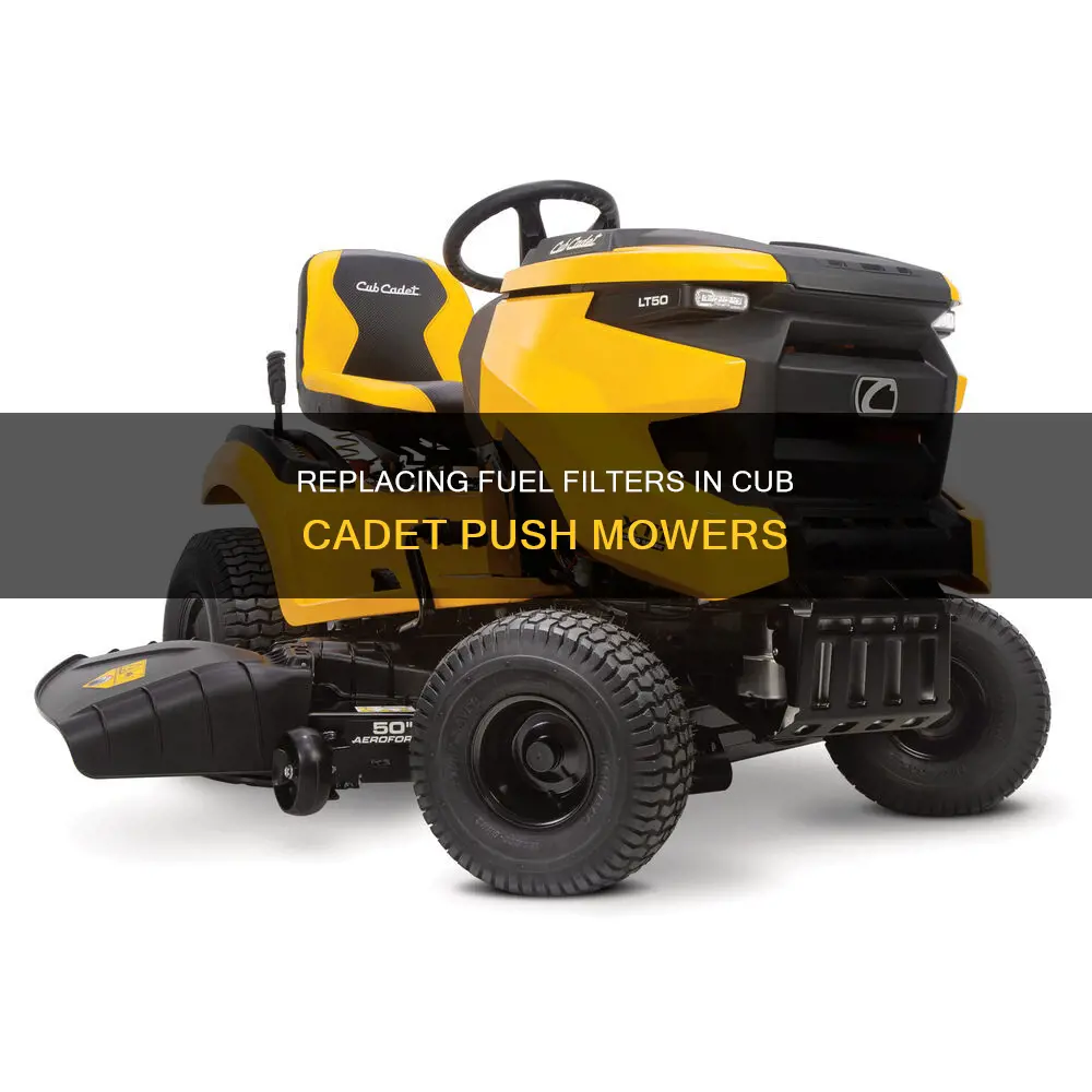 how to replacing fuel filter cub cadet push mower