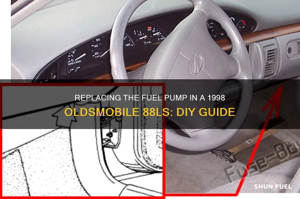 how to replae fuel pump 1998 iolds 88ls