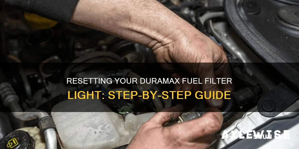how to reset 06 duramax fuel filter light