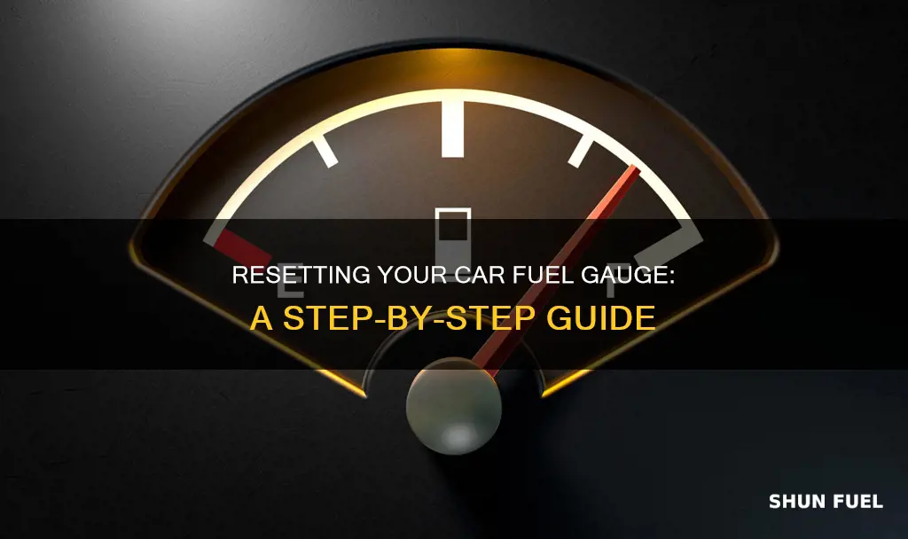 how to reset car fuel gauge