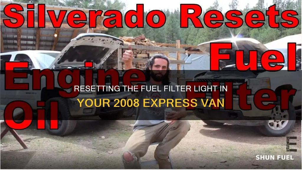 how to reset change fuel filter light 2008 express van