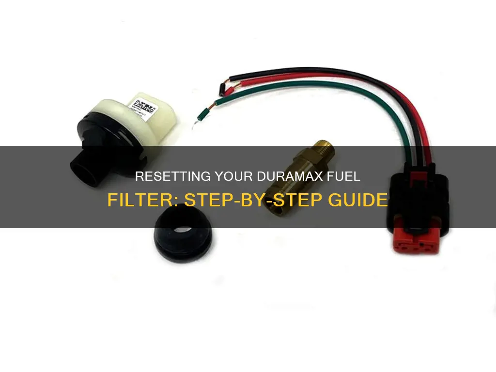 how to reset duramax fuel filter