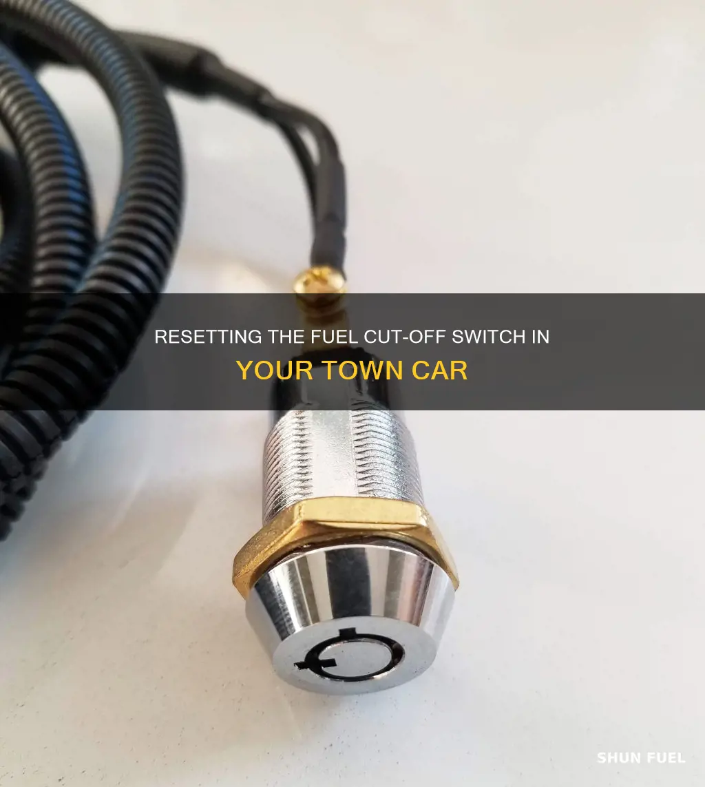 how to reset fuel cut off switch on town car