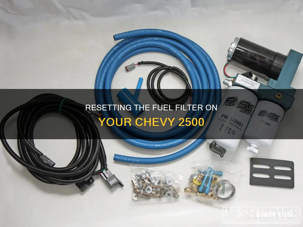 how to reset fuel filter on 07 chevy 2500