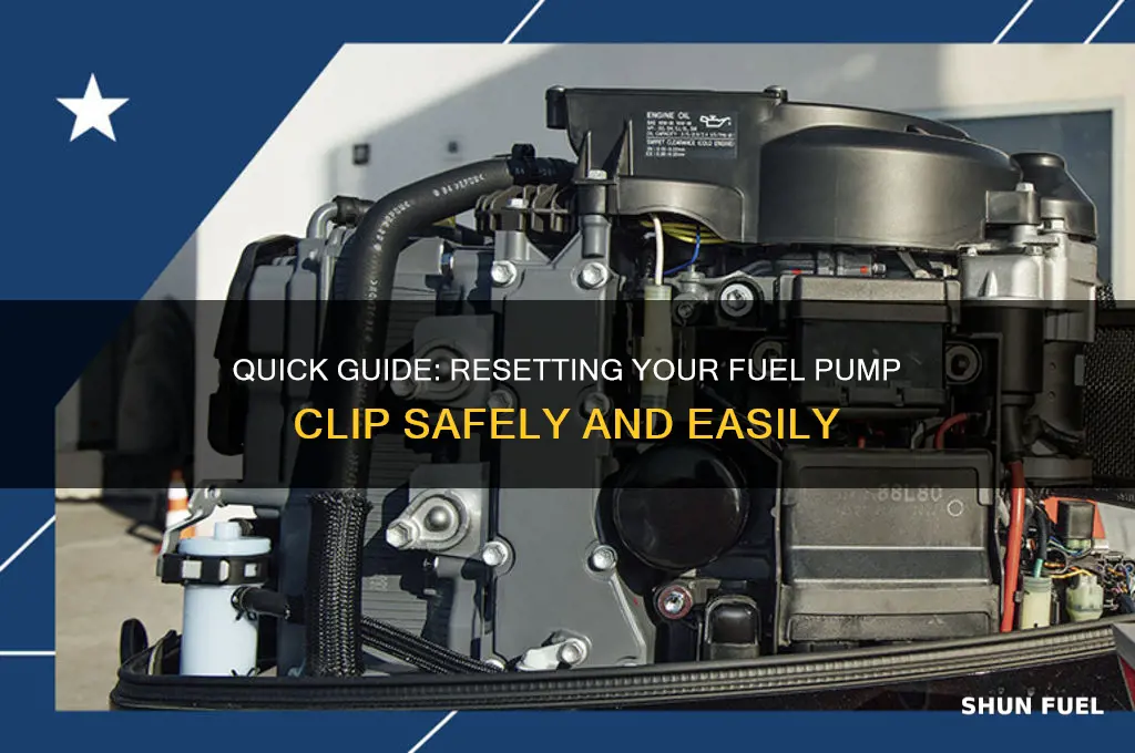 how to reset fuel pump clip