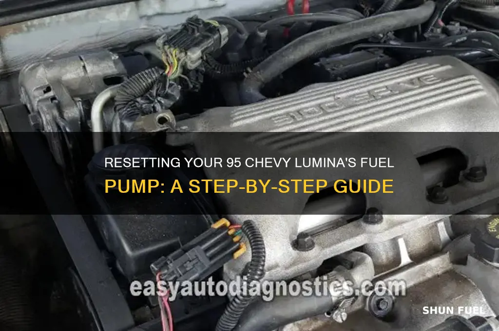 how to reset fuel pump on 95 chevy lumina