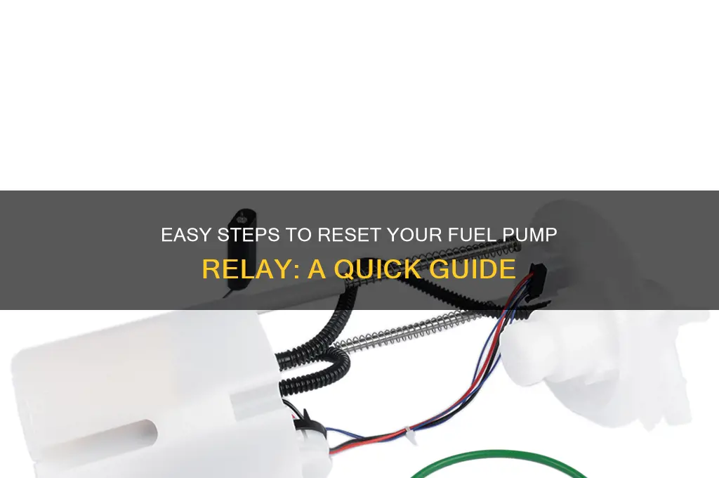 how to reset fuel pump relay