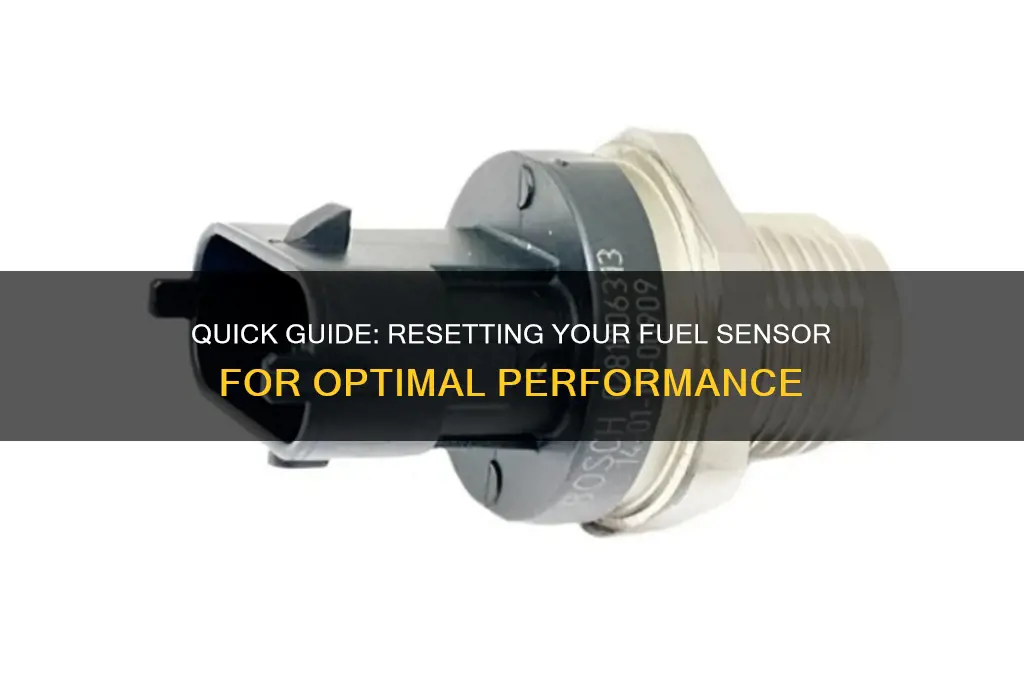 how to reset fuel sensor