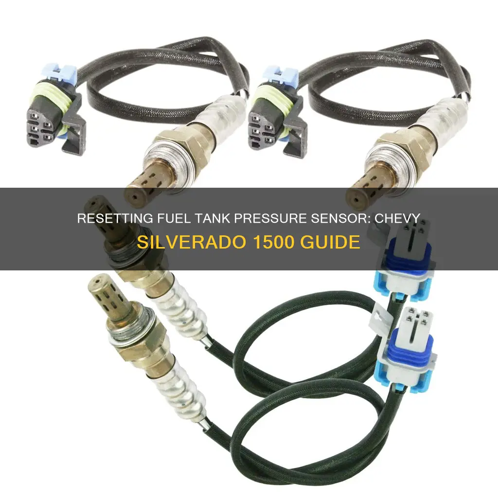 how to reset fuel tank pressure sensor chevy silverado 1500