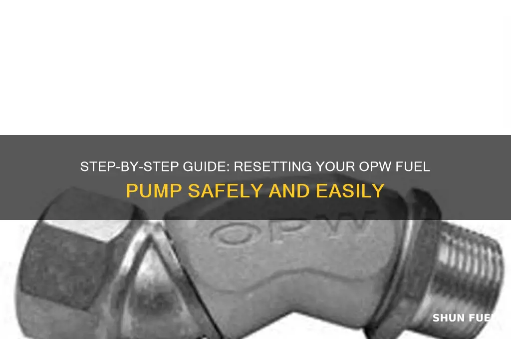 how to reset opw fuel pump