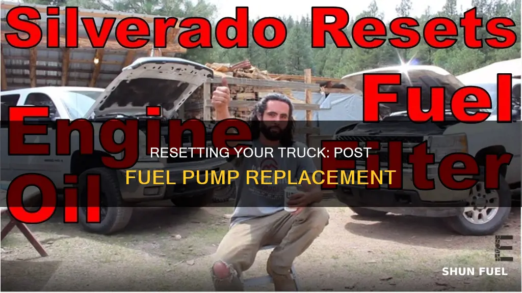 how to reset your truck after fuel pump is replaced