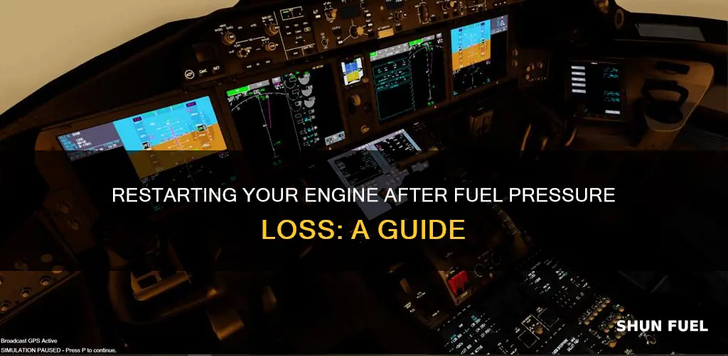 how to restar engine after fuel pressure loss