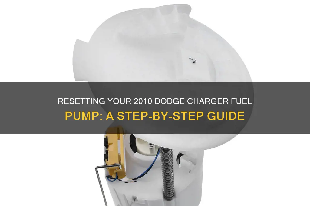 how to restset a 2010 dodge charger fuel pump