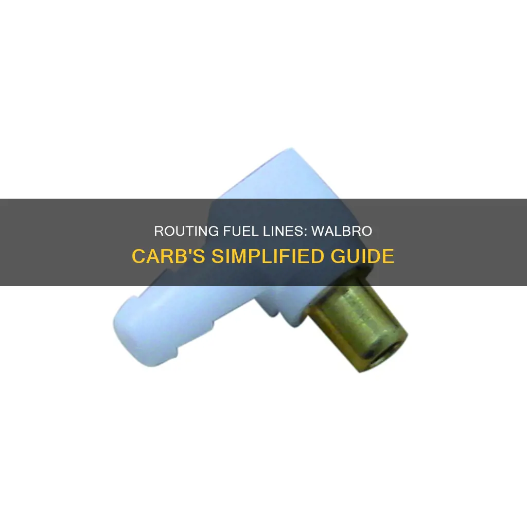how to route fuel lines on walbro carb
