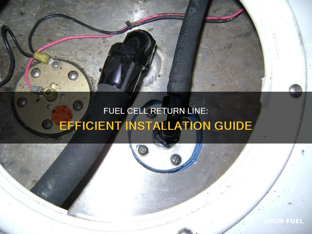 how to run return line to fuel cell
