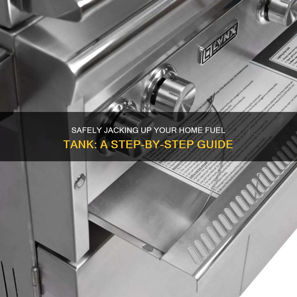 how to safely jack up a home fuel tank