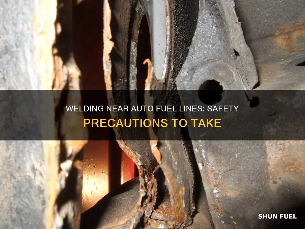 how to safely weld near auto fuel lines