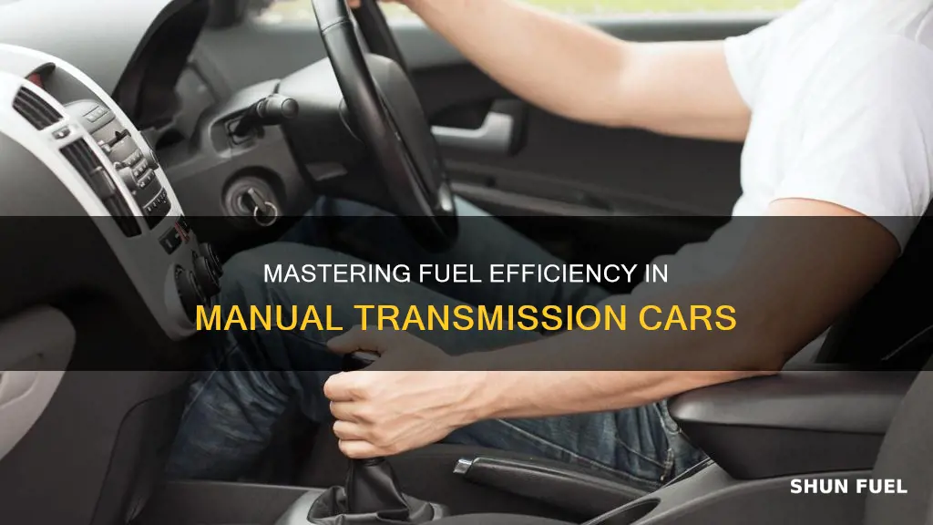 how to save fuel in a manual transmission car