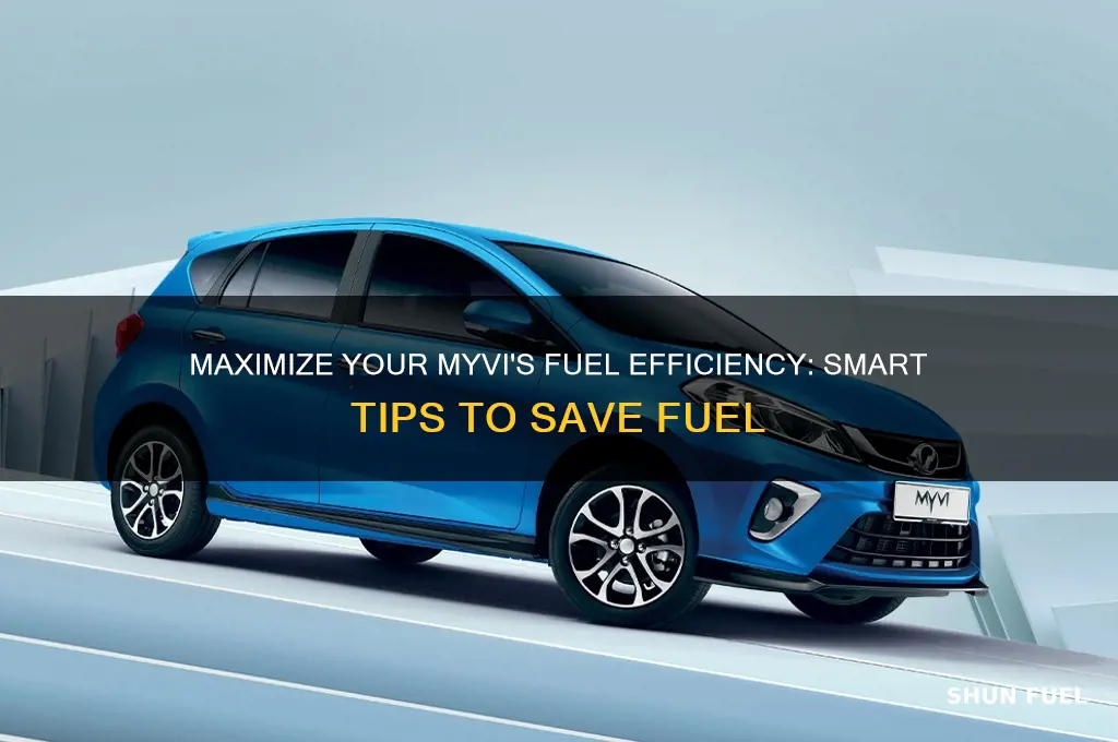 how to save fuel myvi